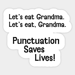 Punctuation Saves Lives Sticker